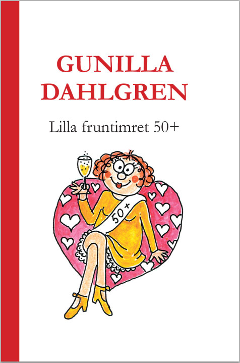 Lilla fruntimret 50+, av Gunilla Dahlgren