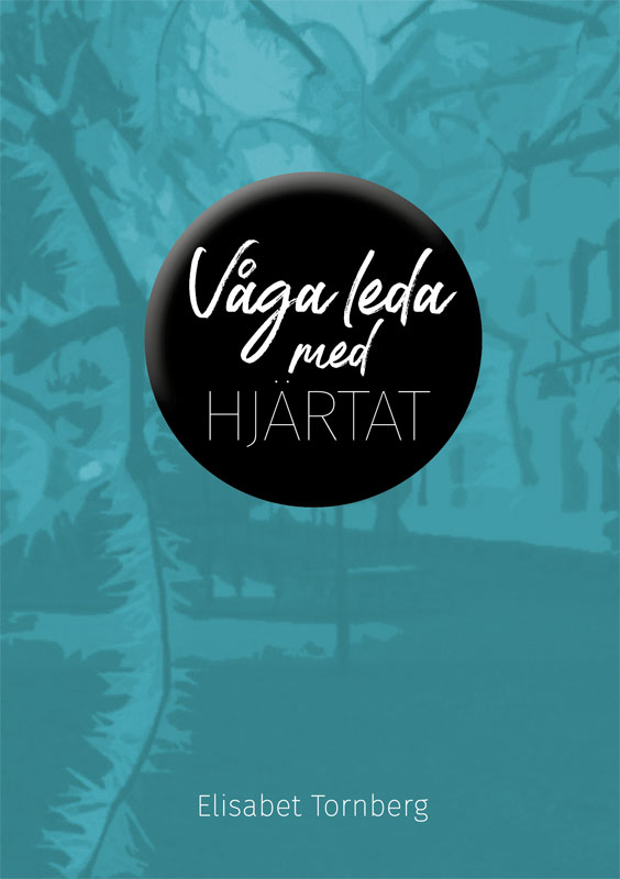 Boken Våga leda med hjärtat