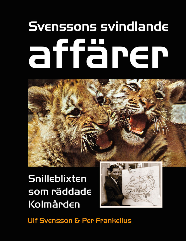 Svenssons svindlande affärer – Snilleblixten som räddade Kolmården