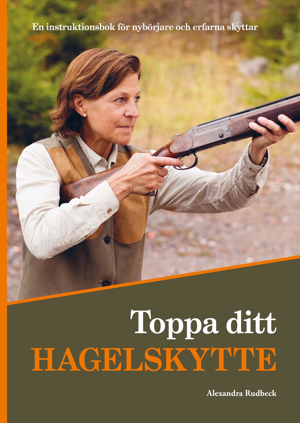Boken Toppa ditt hagelskytte
